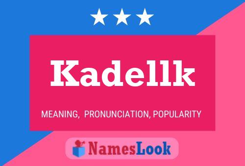 ملصق اسم Kadellk