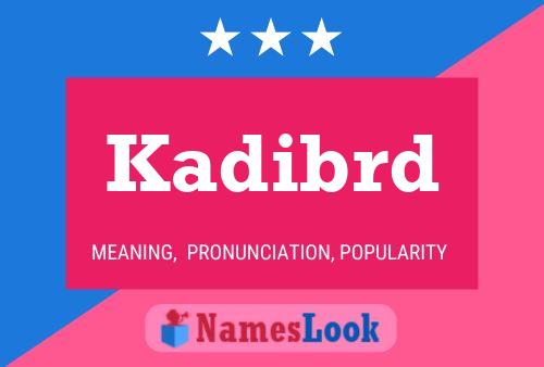 ملصق اسم Kadibrd