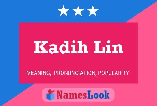 ملصق اسم Kadih Lin