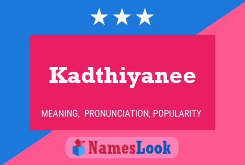 ملصق اسم Kadthiyanee