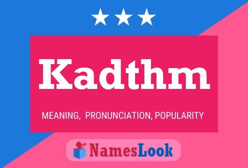 ملصق اسم Kadthm