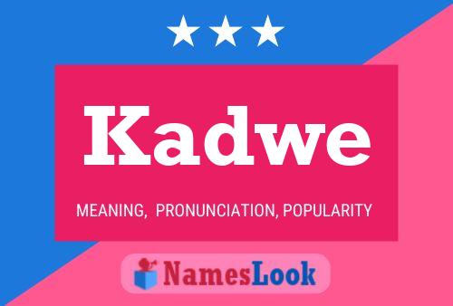 ملصق اسم Kadwe