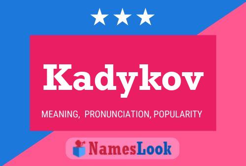 ملصق اسم Kadykov