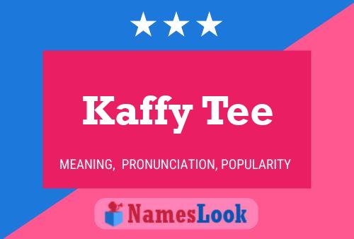 ملصق اسم Kaffy Tee