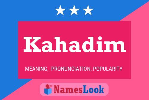 ملصق اسم Kahadim