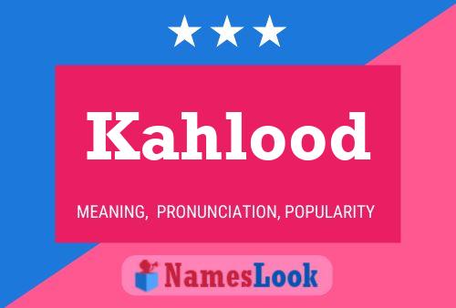 ملصق اسم Kahlood