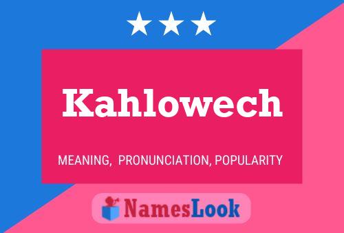 ملصق اسم Kahlowech