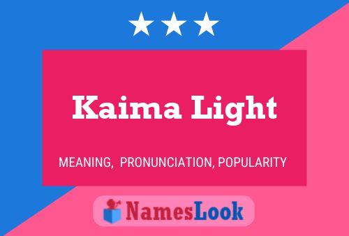 ملصق اسم Kaima Light