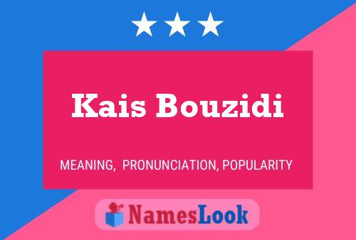 ملصق اسم Kais Bouzidi