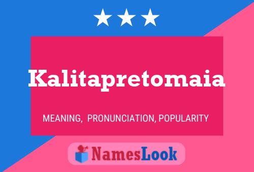 ملصق اسم Kalitapretomaia