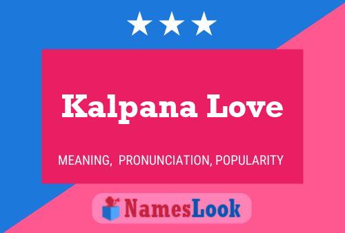 ملصق اسم Kalpana Love