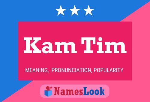 ملصق اسم Kam Tim