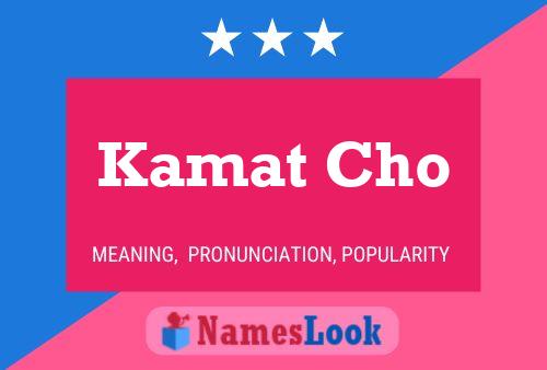 ملصق اسم Kamat Cho