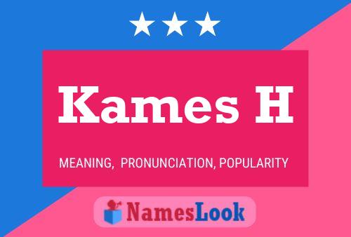 ملصق اسم Kames H