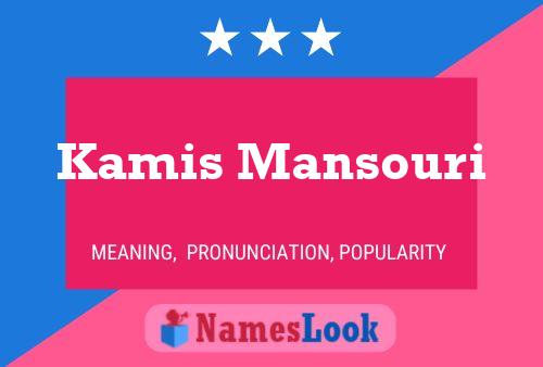 ملصق اسم Kamis Mansouri