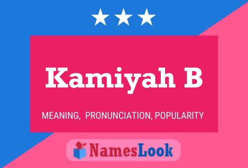 ملصق اسم Kamiyah B