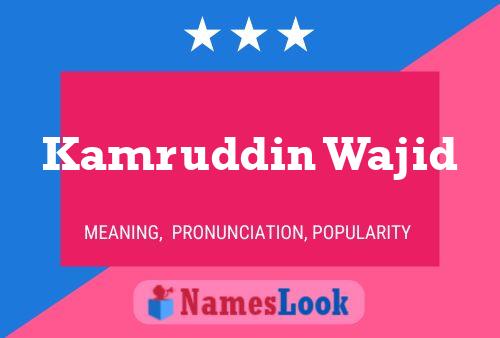 ملصق اسم Kamruddin Wajid