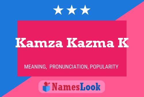 ملصق اسم Kamza Kazma K