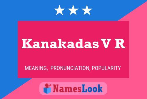 ملصق اسم Kanakadas V R