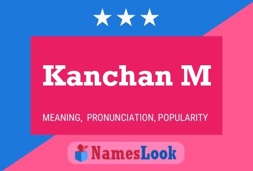 ملصق اسم Kanchan M