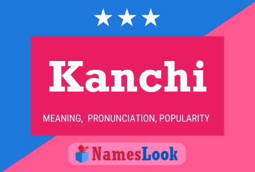 ملصق اسم Kanchi