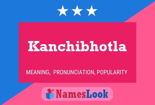 ملصق اسم Kanchibhotla