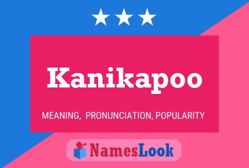 ملصق اسم Kanikapoo