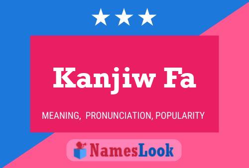 ملصق اسم Kanjiw Fa