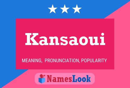 ملصق اسم Kansaoui