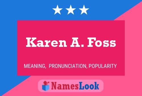 ملصق اسم Karen A. Foss