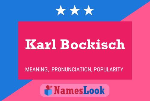 ملصق اسم Karl Bockisch