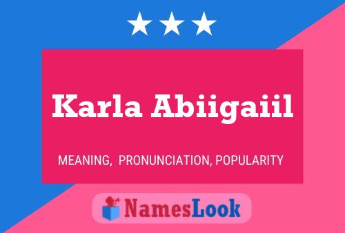 ملصق اسم Karla Abiigaiil