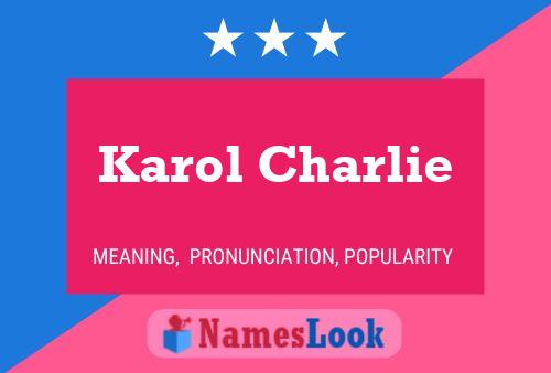 ملصق اسم Karol Charlie