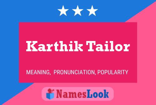 ملصق اسم Karthik Tailor