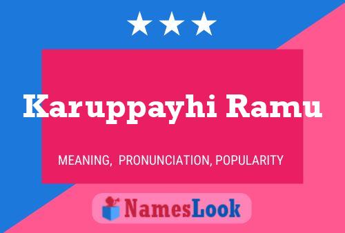 ملصق اسم Karuppayhi Ramu