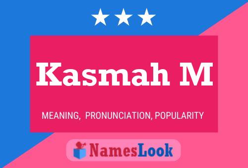 ملصق اسم Kasmah M