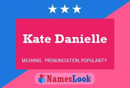 ملصق اسم Kate Danielle