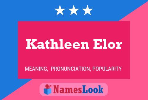 ملصق اسم Kathleen Elor