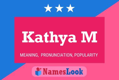 ملصق اسم Kathya M