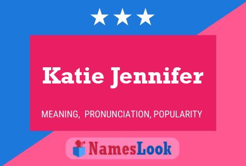 ملصق اسم Katie Jennifer