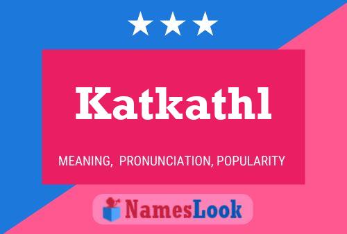 ملصق اسم Katkathl