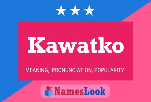 ملصق اسم Kawatko