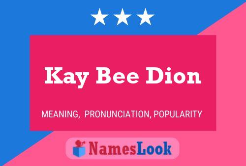 ملصق اسم Kay Bee Dion