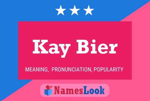 ملصق اسم Kay Bier