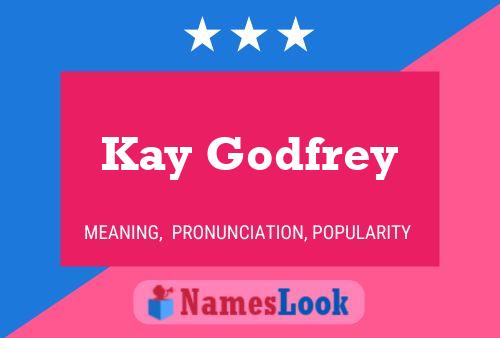 ملصق اسم Kay Godfrey