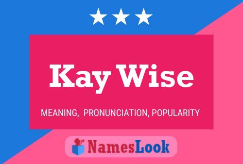 ملصق اسم Kay Wise