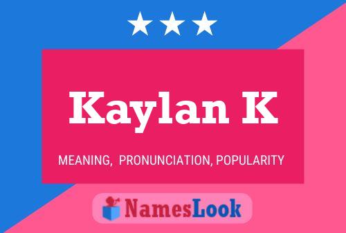 ملصق اسم Kaylan K