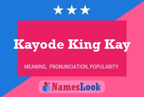 ملصق اسم Kayode King Kay