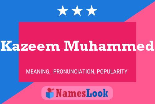 ملصق اسم Kazeem Muhammed