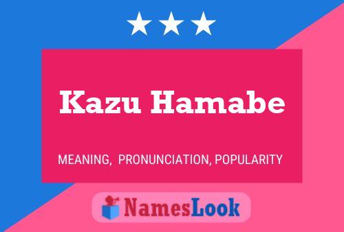 ملصق اسم Kazu Hamabe